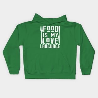 Food Is My Love Language Kids Hoodie